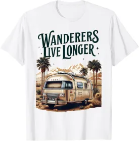 Wanderers Live Longest Retro Camper Travel Adventure T-Shirt